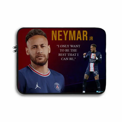 Laptop sleeve with Neymar Jr. image and quote on a dark background