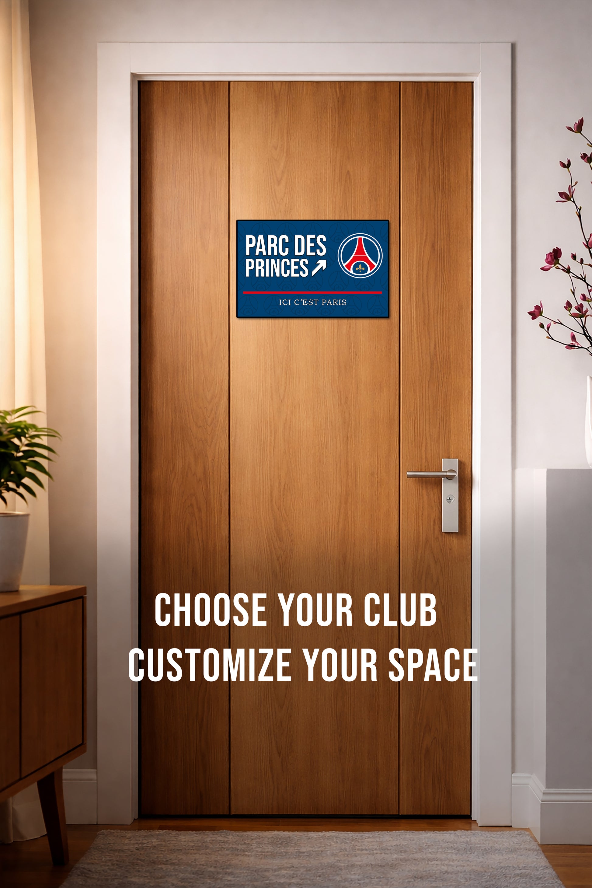 Wooden door with Parc des Princes sign and text 'Choose your club, customize your space' in a room setting.
